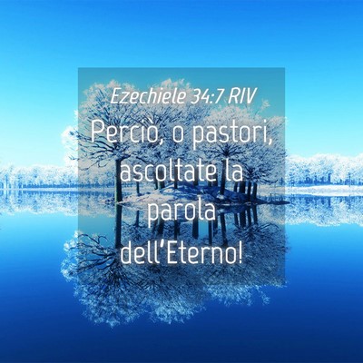 Picture 04 - Ezechiele 34:7 RIV - Perciò, o pastori, ascoltate la parola - Bible Verse Picture
