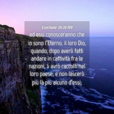 Picture 04 - Ezechiele 39:28 RIV - ed essi conosceranno che io sono l’Eterno, il - Bible Verse Picture