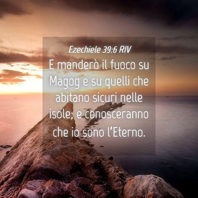 Picture 04 - Ezechiele 39:6 RIV - E manderò il fuoco su Magog e su quelli che - Bible Verse Picture