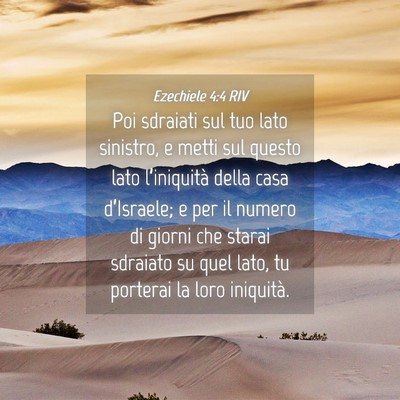 Picture 04 - Ezechiele 4:4 RIV - Poi sdraiati sul tuo lato sinistro, e metti sul - Bible Verse Picture
