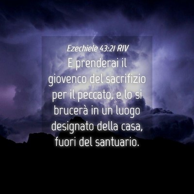 Picture 04 - Ezechiele 43:21 RIV - E prenderai il giovenco del sacrifizio per il - Bible Verse Picture