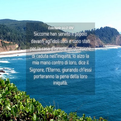 Picture 04 - Ezechiele 44:12 RIV - Siccome han servito il popolo davanti agl’idoli - Bible Verse Picture