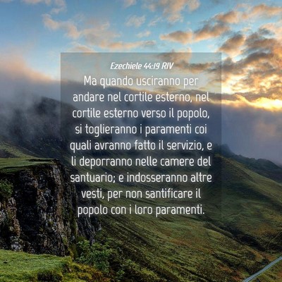 Picture 04 - Ezechiele 44:19 RIV - Ma quando usciranno per andare nel cortile - Bible Verse Picture