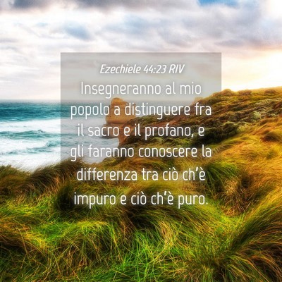 Picture 04 - Ezechiele 44:23 RIV - Insegneranno al mio popolo a distinguere fra il - Bible Verse Picture