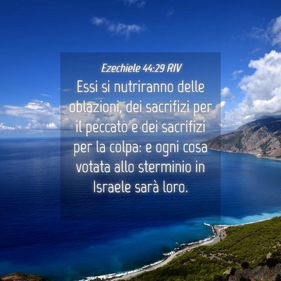 Picture 04 - Ezechiele 44:29 RIV - Essi si nutriranno delle oblazioni, dei sacrifizi - Bible Verse Picture