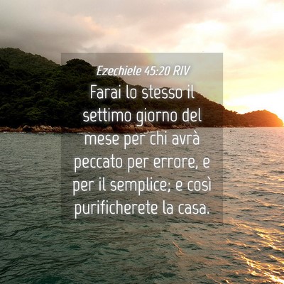 Picture 04 - Ezechiele 45:20 RIV - Farai lo stesso il settimo giorno del mese per - Bible Verse Picture
