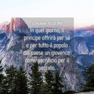 Picture 04 - Ezechiele 45:22 RIV - In quel giorno, il principe offrirà per sé e - Bible Verse Picture