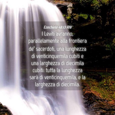 Picture 04 - Ezechiele 48:13 RIV - I Leviti avranno, parallelamente alla frontiera - Bible Verse Picture