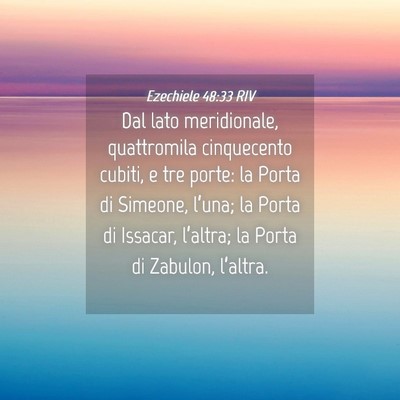 Picture 04 - Ezechiele 48:33 RIV - Dal lato meridionale, quattromila cinquecento - Bible Verse Picture