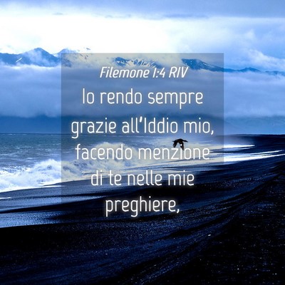 Picture 04 - Filemone 1:4 RIV - Io rendo sempre grazie all’Iddio mio, facendo - Bible Verse Picture