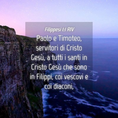 Picture 04 - Filippesi 1:1 RIV - Paolo e Timoteo, servitori di Cristo Gesù, a - Bible Verse Picture