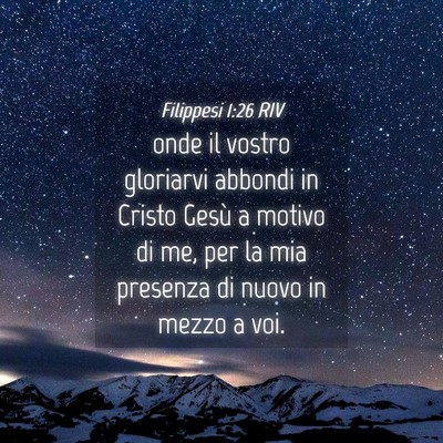 Picture 04 - Filippesi 1:26 RIV - onde il vostro gloriarvi abbondi in Cristo Gesù - Bible Verse Picture