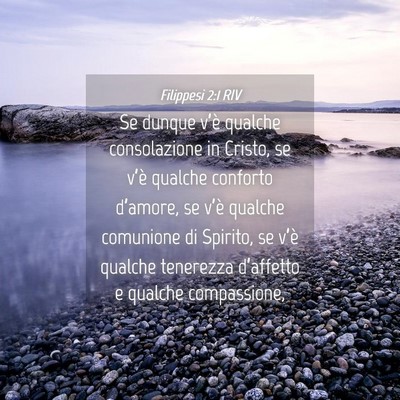 Picture 04 - Filippesi 2:1 RIV - Se dunque v’è qualche consolazione in Cristo, - Bible Verse Picture