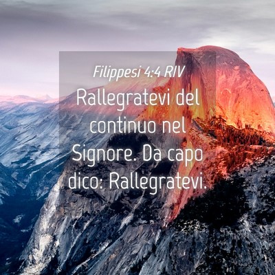 Picture 04 - Filippesi 4:4 RIV - Rallegratevi del continuo nel Signore. Da capo - Bible Verse Picture