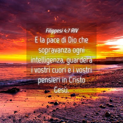 Picture 04 - Filippesi 4:7 RIV - E la pace di Dio che sopravanza ogni - Bible Verse Picture