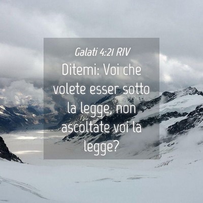 Picture 04 - Galati 4:21 RIV - Ditemi: Voi che volete esser sotto la legge, non - Bible Verse Picture