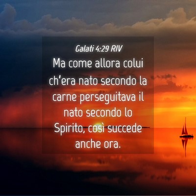 Picture 04 - Galati 4:29 RIV - Ma come allora colui ch’era nato secondo la - Bible Verse Picture