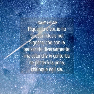 Picture 04 - Galati 5:10 RIV - Riguardo a voi, io ho questa fiducia nel Signore, - Bible Verse Picture