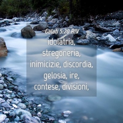 Picture 04 - Galati 5:20 RIV - idolatria, stregoneria, inimicizie, discordia, - Bible Verse Picture
