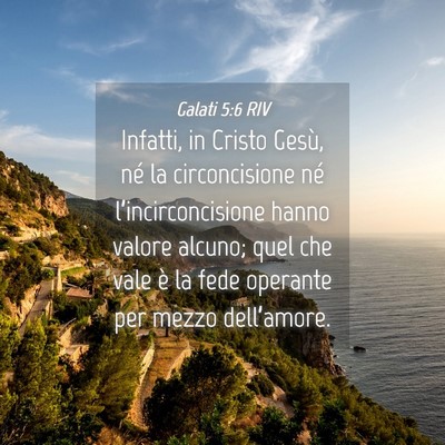 Picture 04 - Galati 5:6 RIV - Infatti, in Cristo Gesù, né la circoncisione - Bible Verse Picture