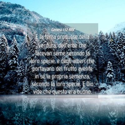Picture 04 - Genesi 1:12 RIV - E la terra produsse della verdura, dell’erbe - Bible Verse Picture
