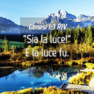 Picture 04 - Genesi 1:3 RIV - “Sia la luce!” E la luce - Bible Verse Picture