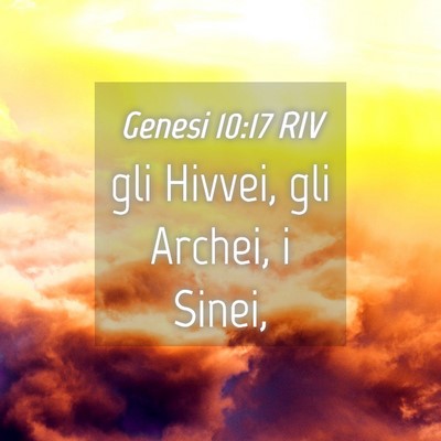 Picture 04 - Genesi 10:17 RIV - gli Hivvei, gli Archei, i - Bible Verse Picture