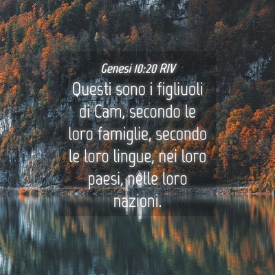 Picture 04 - Genesi 10:20 RIV - Questi sono i figliuoli di Cam, secondo le loro - Bible Verse Picture
