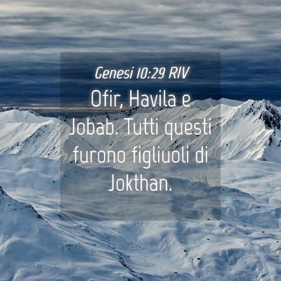 Picture 04 - Genesi 10:29 RIV - Ofir, Havila e Jobab. Tutti questi furono - Bible Verse Picture