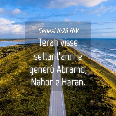 Picture 04 - Genesi 11:26 RIV - Terah visse settant’anni e generò Abramo, - Bible Verse Picture