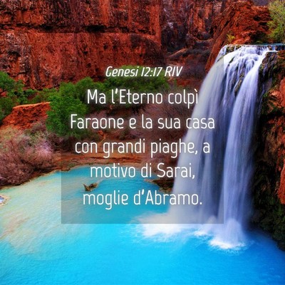 Picture 04 - Genesi 12:17 RIV - Ma l’Eterno colpì Faraone e la sua casa con - Bible Verse Picture