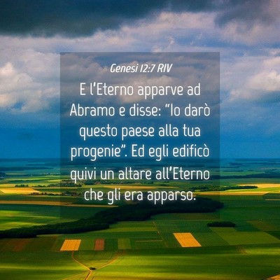 Picture 04 - Genesi 12:7 RIV - E l’Eterno apparve ad Abramo e disse: “Io - Bible Verse Picture