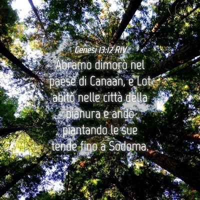 Picture 04 - Genesi 13:12 RIV - Abramo dimorò nel paese di Canaan, e Lot abitò - Bible Verse Picture