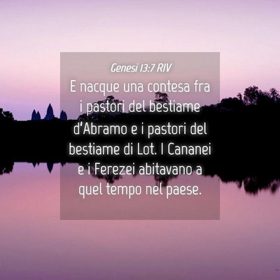 Picture 04 - Genesi 13:7 RIV - E nacque una contesa fra i pastori del bestiame - Bible Verse Picture