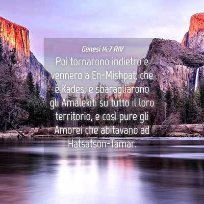 Picture 04 - Genesi 14:7 RIV - Poi tornarono indietro e vennero a En-Mishpat, - Bible Verse Picture
