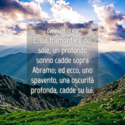 Picture 04 - Genesi 15:12 RIV - E, sul tramontare del sole, un profondo sonno - Bible Verse Picture