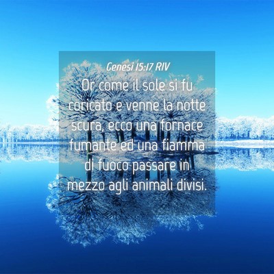 Picture 04 - Genesi 15:17 RIV - Or come il sole si fu coricato e venne la notte - Bible Verse Picture