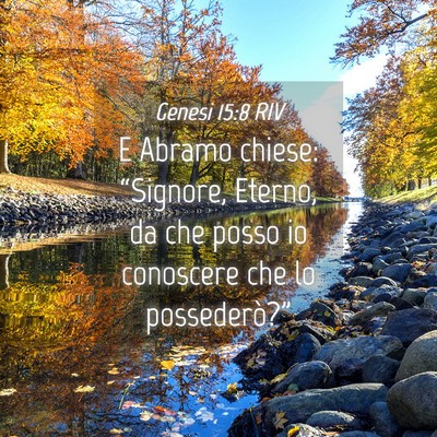 Picture 04 - Genesi 15:8 RIV - E Abramo chiese: “Signore, Eterno, da che posso - Bible Verse Picture