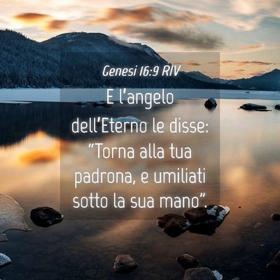 Picture 04 - Genesi 16:9 RIV - E l’angelo dell’Eterno le disse: “Torna - Bible Verse Picture