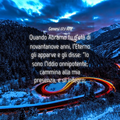 Picture 04 - Genesi 17:1 RIV - Quando Abramo fu d’età di novantanove anni, - Bible Verse Picture