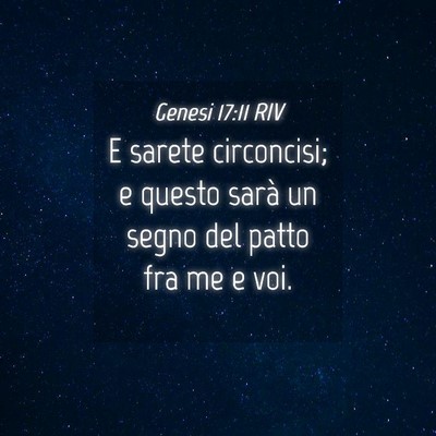 Picture 04 - Genesi 17:11 RIV - E sarete circoncisi; e questo sarà un segno del - Bible Verse Picture