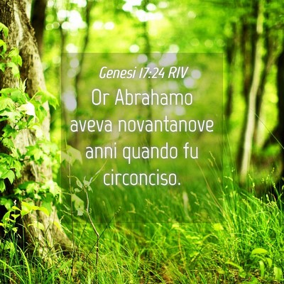 Picture 04 - Genesi 17:24 RIV - Or Abrahamo aveva novantanove anni quando fu - Bible Verse Picture