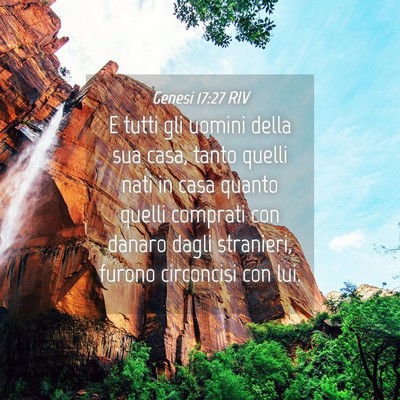 Picture 04 - Genesi 17:27 RIV - E tutti gli uomini della sua casa, tanto quelli - Bible Verse Picture