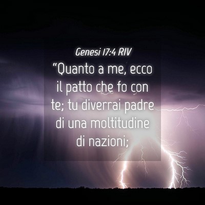 Picture 04 - Genesi 17:4 RIV - “Quanto a me, ecco il patto che fo con te; tu - Bible Verse Picture