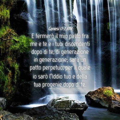 Picture 04 - Genesi 17:7 RIV - E fermerò il mio patto fra me e te e i tuoi - Bible Verse Picture
