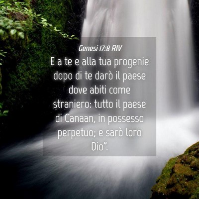 Picture 04 - Genesi 17:8 RIV - E a te e alla tua progenie dopo di te darò il - Bible Verse Picture