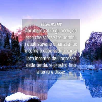 Picture 04 - Genesi 18:2 RIV - Abrahamo alzò gli occhi, ed ecco che scòrse tre - Bible Verse Picture
