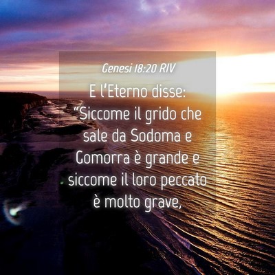 Picture 04 - Genesi 18:20 RIV - E l’Eterno disse: “Siccome il grido che sale - Bible Verse Picture
