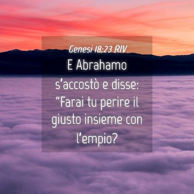 Picture 04 - Genesi 18:23 RIV - E Abrahamo s’accostò e disse: “Farai tu - Bible Verse Picture
