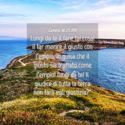 Picture 04 - Genesi 18:25 RIV - Lungi da te il fare tal cosa! il far morire il - Bible Verse Picture
